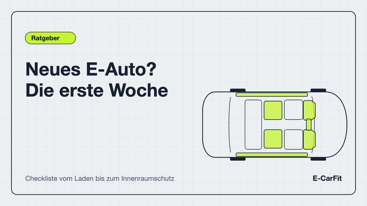 Ratgeber: Checkliste für die erste Woche mit dem neuen E-Auto